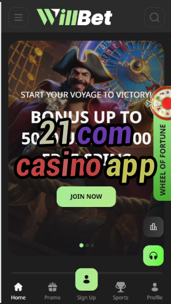 21 Com Casino App - Mobile Casino Application-casinoorder.vip